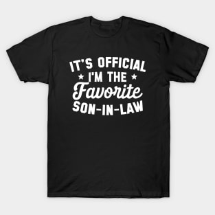 It's Official I'm The Favorite Son In Law T-Shirt